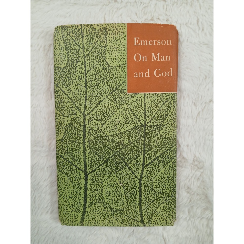 On Man and God: Thoughts Collected from  Essays and Journals by Ralph Waldow